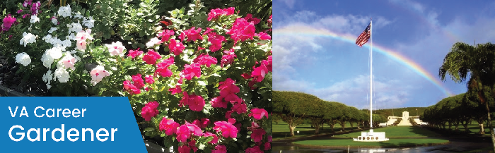VA Career: Gardener. Left: flowers. Right: flagpole and rainbow.